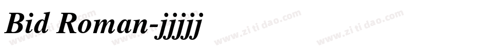 Bid Roman字体转换